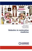 Robotics in restorative medicine