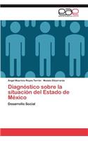 Diagnóstico sobre la situación del Estado de México