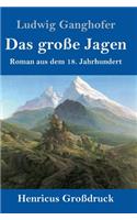 Das große Jagen (Großdruck)