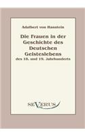 Frauen in der Geschichte des deutschen Geisteslebens des 18. und 19. Jahrhunderts