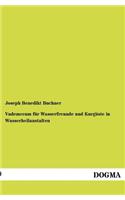 Vademecum Fur Wasserfreunde Und Kurg Ste in Wasserheilanstalten