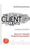 Sieve C++ Parallel Programming System: (English)
