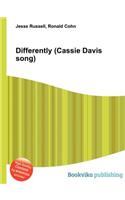 Differently (Cassie Davis Song): (English)