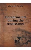 Florentine life during the renaissance