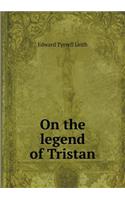 On the Legend of Tristan