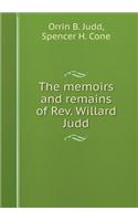 The Memoirs and Remains of Rev. Willard Judd