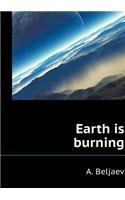 Earth Is Burning