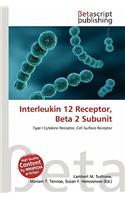 Interleukin 12 Receptor, Beta 2 Subunit