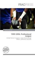 1995 Usisl Professional League: (English)