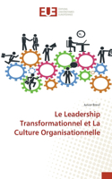 Leadership Transformationnel et La Culture Organisationnelle