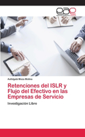 Retenciones del ISLR y Flujo del Efectivo en las Empresas de Servicio