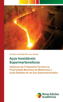 Aços Inoxidáveis Supermartensíticos