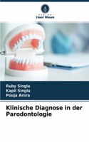 Klinische Diagnose in der Parodontologie