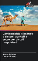 Cambiamento climatico e sistemi agricoli a secco per piccoli proprietari