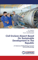 Civil Enclave Airport Based On Sustainable Development In The Republic