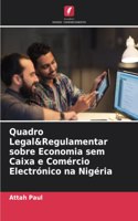 Quadro Legal&Regulamentar sobre Economia sem Caixa e Comércio Electrónico na Nigéria