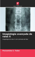 Imagiologia avançada de raios X