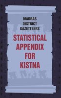 Madras District Gazetteers: Statistical Appendix For Kistna 9th [Hardcover]