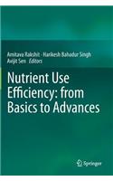 Nutrient Use Efficiency: from Basics to Advances: From Basics to Advances
