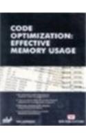 Code Optimization Effective Memory Usage