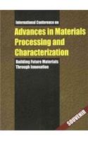 Advances in Materials Processing and Characterization