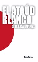 Ataúd Blanco de la Casa Imperial