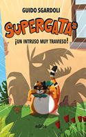 Â¡UN INTRUSO MUY TRAVIESO!