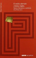 El exilio aleman (1933-1945) : textos literarios y politicos