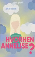 Hvorhen Annelise?