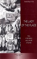The Lady of the Place: Mary in the History and in the Life of Carmel
