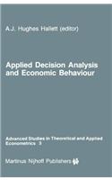 Applied Decision Analysis and Economic Behaviour