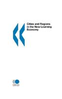 Cities and Regions in the New Learning Economy