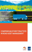 Compendium of Best Practices in Road Asset Management