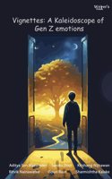 Poetry book Vignettes: A Kaleidoscope of Gen Z emotions