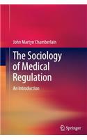 The Sociology of Medical Regulation