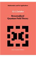 Renormalized Quantum Field Theory