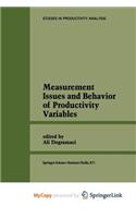 Measurement Issues and Behavior of Productivity Variables