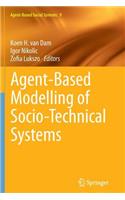 Agent-Based Modelling of Socio-Technical Systems