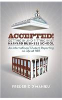 Accepted! - Getting in and fitting in at Harvard Business School