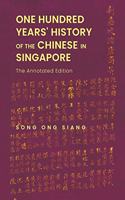 One Hundred Years' History of the Chinese in Singapore: The Annotated Edition