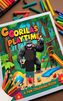 Gorilla's Playtime: A Fun Coloring Book