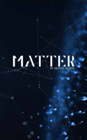 Matter