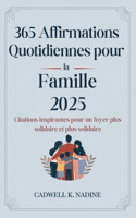 365 Affirmations Quotidiennes pour la Famille 2025