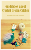 Guidebook about Crochet Dream Catcher