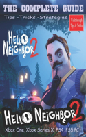 Hello Neighbor 2 The Complete Guide: Tips, Tricks, Strategies and More