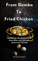 From Gumbo To Friend Chicken
