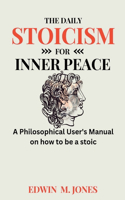 Daily Stoicism for Inner Peace