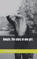 Annyta. The story of one girl.