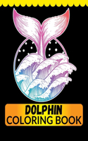 Dolphin Coloring Book: An Adult Coloring Book for Dolphin Lovers