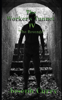 Worker's Tunnel IV